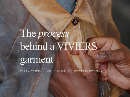 The process behind a VIVIERS garment | Part II: The Making